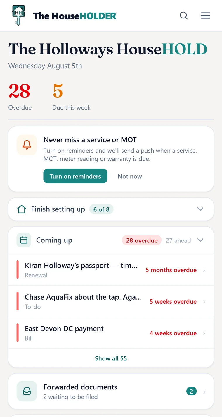 The dashboard on a phone: the household name and today's date, a count of 28 overdue and 5 due this week, then a Coming up list showing a passport renewal, a chased plumber and an unpaid council bill.